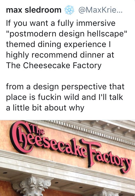 The Cheesecake Factory is a Postmodern Design Hellscape