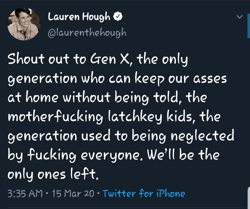 Gen X Tweets About the Stay at Home Quarantine
