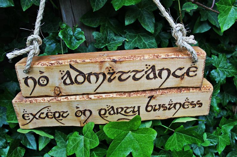 No Admittance Except on Party Business Hobbit Sign