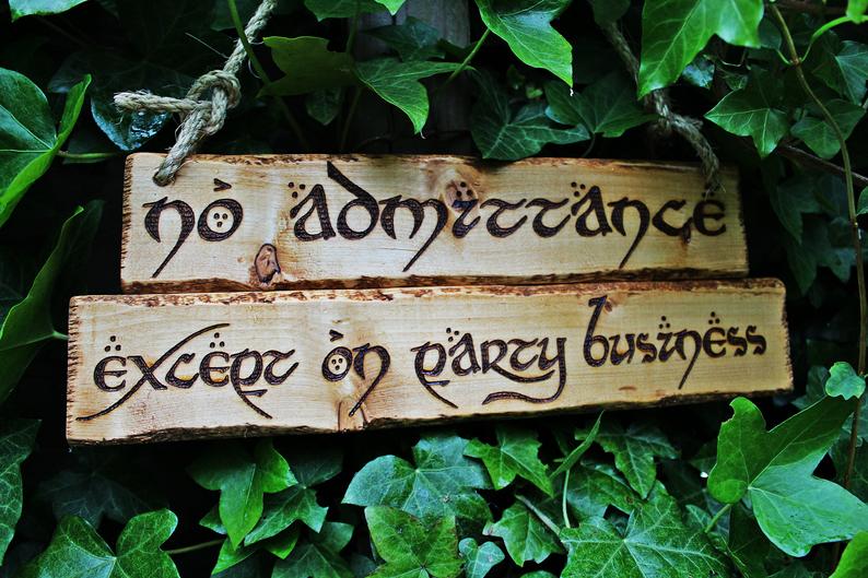 No Admittance Except on Party Business Hobbit Sign