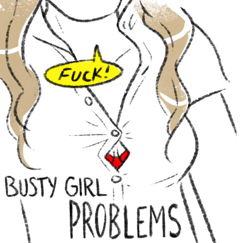 Busty Girl Problems