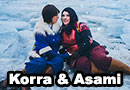 Korra and Asami from The Legend of Korra Cosplay