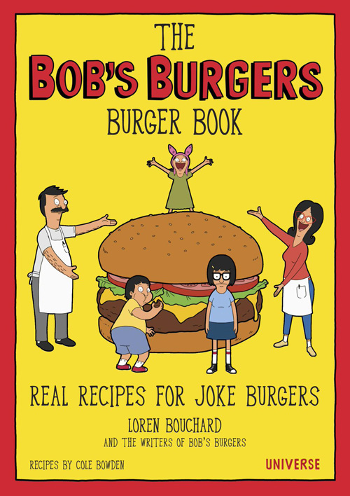 The Bobs Burgers Burger Book