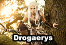 Drogaerys (Drogo/Daenerys Mashup) Cosplay