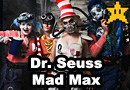 Mad Max Dr Seuss Cosplay
