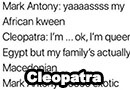 Cleopatra Talks to Mark Antony & Julius Caesar