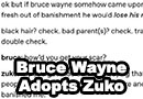 Batman Adopting Zuko from Avatar: The Last Airbender