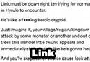 Link from The Legend of Zelda is Terrifying