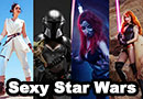 25 Sexy Star Wars Girls Vol 10: May the 4th Be With You!